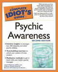 The Complete Idiot's Guide to Psychic Awareness, 2nd Edition (Paperback) I375692
