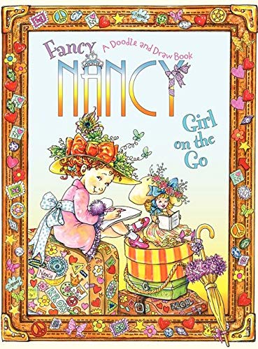 Fancy Nancy: Girl on the Go: A Doodle and Draw Book Paperback Q652